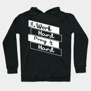 'Work Hard Pray Hard' Military Public Service Shirt Hoodie